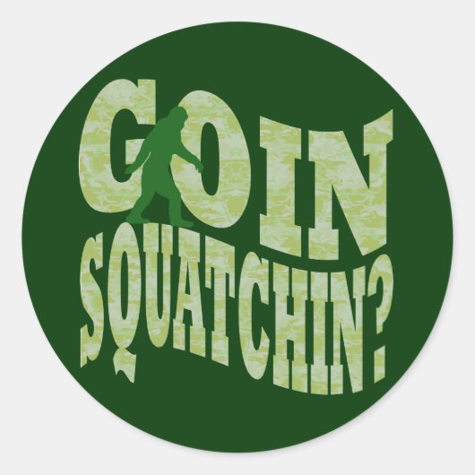 Goin squatchin? tekst en groene camo ronde sticker (Voorkant)