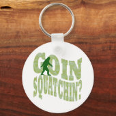 Goin squatchin? tekst en groene camo sleutelhanger (Voorkant)