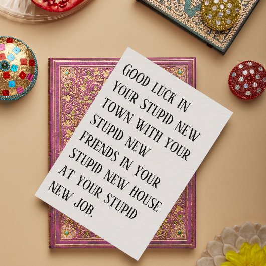 Going Away Kaart - Veel succes in je domme nieuwe 