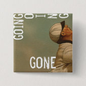Going Gone Vierkante Button 5,1 Cm (Voorkant)