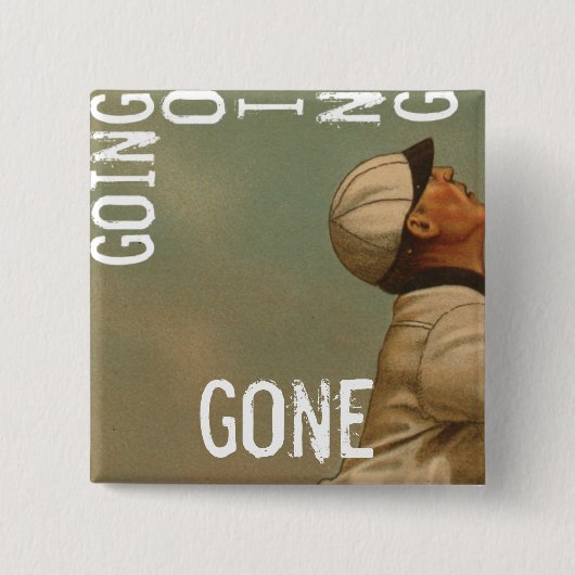 Going Gone Vierkante Button 5,1 Cm (Voorkant)