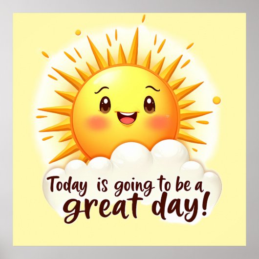 Going to be a Great Day Poster (Voorkant)