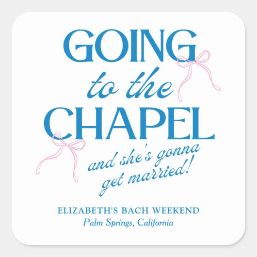 Going to the Chapel Bachelorette Weekend Vierkante Sticker (Voorkant)