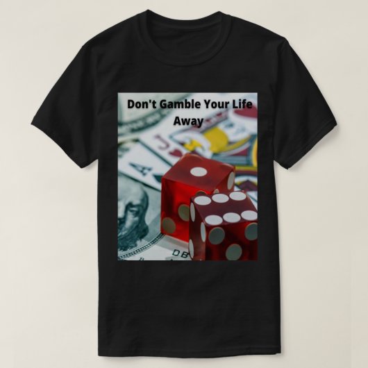 Gok je leven niet weg-TM T-shirt (Design voorkant)