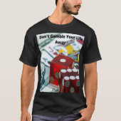 Gok je leven niet weg-TM T-shirt (Voorkant)