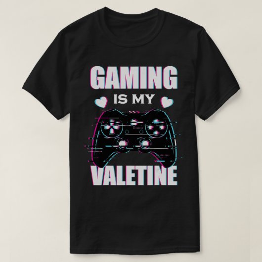 Gokken is de Valentijnse gamer van mijn Valentijn  T-shirt (Design voorkant)