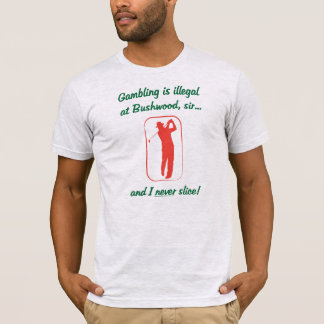 Gokken is illegaal... (#1) t-shirt