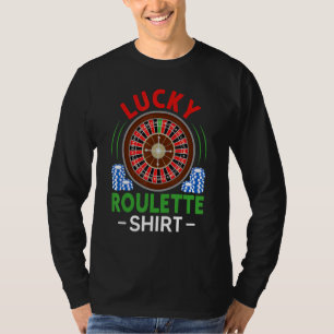 Gokker Gokverslaafde Roulette Wiel Geluk Roulette T-shirt