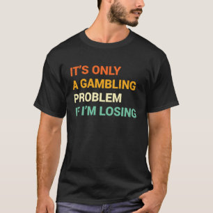 Gokprobleem  Nevada Casino Gok Bachelor P T-shirt