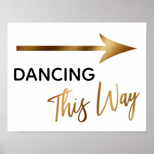 Gold Accent Dancing This Way Simple Arrow-teken Poster
