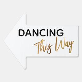 Gold Accent Dancing This Way Simple Arrow-teken Tuinbord