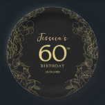 Gold Black 60e verjaardag Papieren Bordje<br><div class="desc">Zwarte gouden 60e verjaardagsfeest papieren borden. Met moderne botanische accenten en lettertype typografie. Eenvoudig bloemig ontwerp perfect voor een stijlvol verjaardagsfeest. Kan worden aangepast voor elke leeftijd.</div>