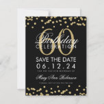 Gold Black 60th Birthday Save Date Confetti Save The Date<br><div class="desc">Het elegante "60th Birthday Party"-ontwerp met Gold Faux Glitter Confetti Black en tekst op maat en details. Eenvoudig te gebruiken en eenvoudig aan te passen. Bestel vandaag nog!</div>