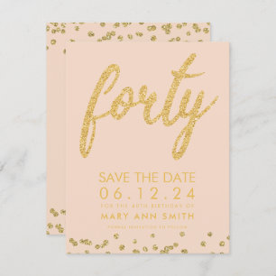 Gold Blush 40th Birthday Save Date Confetti Kaart