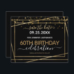 Gold Border 60th Birthday Save the Date Budget<br><div class="desc">Elegant Faux Gold folie line lijst. Alle tekst kan worden aangepast en kan eenvoudig worden gewijzigd voor uw eigen wensen. Geweldig elegante 60e verjaardag sjabloon.</div>