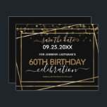 Gold Border 60th Birthday Save the Date Budget<br><div class="desc">Elegant Faux Gold folie line lijst. Alle tekst kan worden aangepast en kan eenvoudig worden gewijzigd voor uw eigen wensen. Geweldig elegante 60e verjaardag sjabloon.</div>