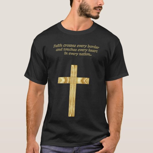 Gold Christelijk Faith kruis met grappig gezegde T-shirt (Voorkant)
