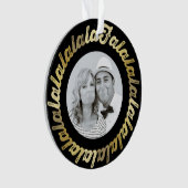 Gold Circle Falalalala Bold script kerstfoto Ornament (voorkant)