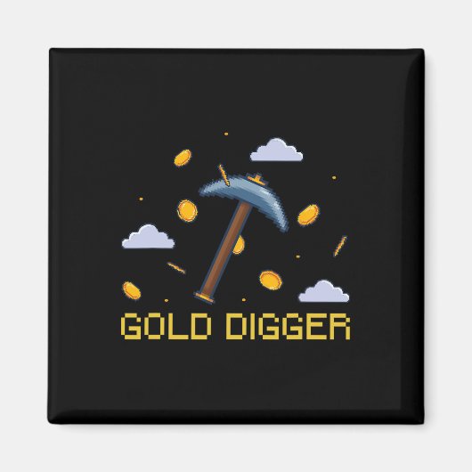Gold Digger Treasure Hunting Gold Digging Pixelate Magneet (Voorkant)