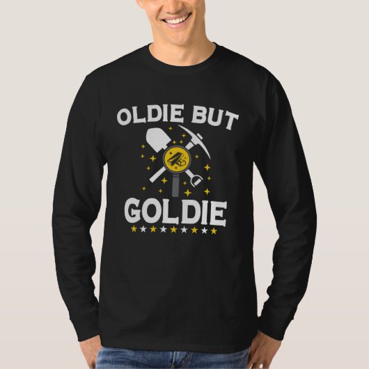 Gold Digging Gold Mining Gold Panning Gold Mine T-shirt (Voorkant)
