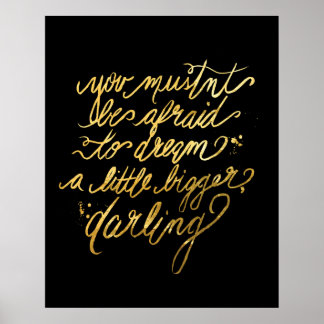 Gold "Dream Bigger"-Poster Poster