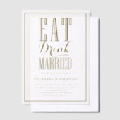 Gold Eat, Drink en getrouwd zijn Bruiloft Vellum Uitnodigingen (Offset)