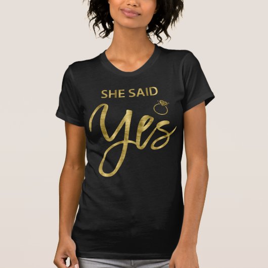 Gold Effect Bachelorette Party Shirten Ze zei Ja T-shirt (Voorkant)