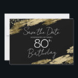 Gold en Black 80th Birthday Sparen de datum Kaart<br><div class="desc">Elegant Faux Gold folie verfsplatters ontwerpen. Alle tekst kan worden aangepast en kan eenvoudig worden gewijzigd voor uw eigen wensen. Geweldig elegante sjabloon voor 80ste verjaardag. Save the date</div>