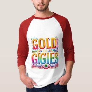 Gold en Giggle - Luxe draag T-shirt