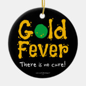 Gold Fever Keramisch Ornament (Voorkant)