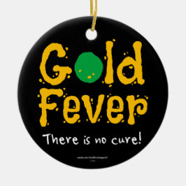 Gold Fever Keramisch Ornament