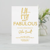 Gold Fifty and Fabulous Script 50th Birthday Party Folie Uitnodiging (Staand Voorkant)