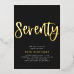 Gold Foil 70th Birthday Invitation | Zevende Folie Uitnodiging<br><div class="desc">Gold Foil uitgenodigd op 70e verjaardag. Klaar om door u gepersonaliseerd te worden!</div>