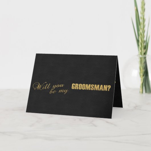 Gold Foil Black zal je zijn mijn GROOMSMAN (Voorkant)