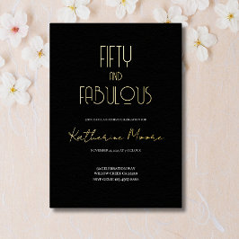 Gold Foil Fifty and Fabulous 50th Birthday Party  Folie Uitnodiging