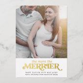 Gold Foil Hoe meer de Merrier Pregnering Foto Folie Feestdagenkaart (Voorkant)