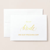 Gold Foil Kaart | aan mijn bruid op onze trouwdag (Voorkant met envelop)
