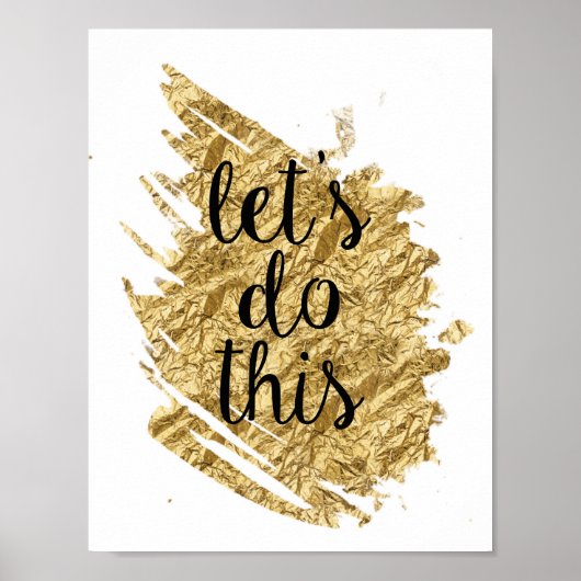 Gold Foil Laten we deze kunst afdrukken Poster (Voorkant)