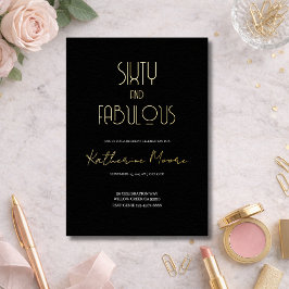 Gold Foil Sixty and Fabulous 60th Birthday Party Folie Uitnodiging