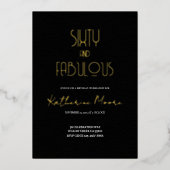 Gold Foil Sixty and Fabulous 60th Birthday Party  Folie Uitnodiging (Voorkant)
