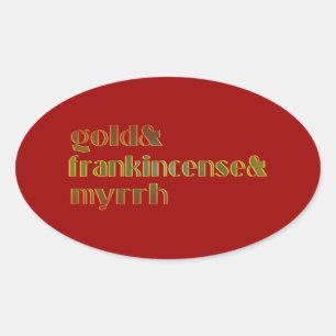 Gold & Frankincense & Myrrrrrh Ovale Sticker