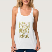 Gold Glitter | Altijd Humble en vriendelijk blijve Tanktop (Voorkant)