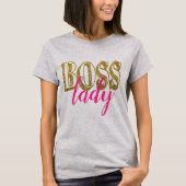 Gold Glitter Boss Lady T-Shirt (Voorkant)
