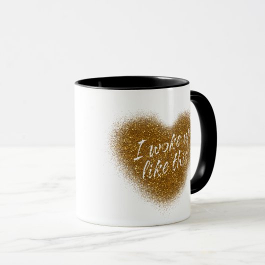 Gold Glitter Ik werd WAKKER ALS DEZE Heart Coffee  Mok (Voorkant rechts)