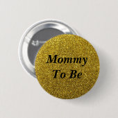 Gold Glitter mama om Baby shower Button te zijn (Voorkant /achterkant)