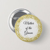 Gold Glitter. Moeder van de Groom. Ronde Button 5,7 Cm (Voorkant /achterkant)
