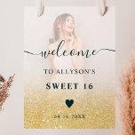 Gold glitter ombre foto Sweet 16 welkom Poster<br><div class="desc">Chique geel goud glitter ombre chic Sweet 16 welkom,  voeg je foto toe</div>