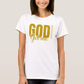 Gold God Got Me Cover - Christelijke T op basis va T-shirt (Voorkant)