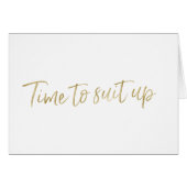 Gold Hand lettered "Time to suit" (Voorkant Horizontaal)