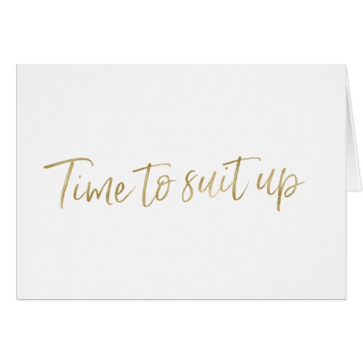 Gold Hand lettered "Time to suit" (Voorkant Horizontaal)